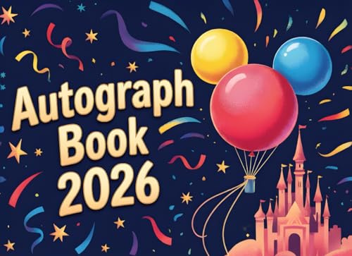 Autograph Book: A Magical Theme Park Keepsake for Kids to Collect Character Signatures and Photos — Signature Book for Boys and Girls — Beloved ... Superheroes, Friends, and Family Adventures