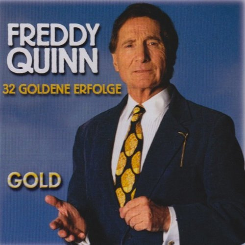 Freddy Quinn: 32 Goldene Erfolge