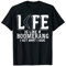Wurfsport Boomerang Witz Spruch Bumerange Bumerang T-Shirt