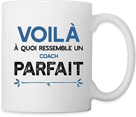 Spreadshirt Coach Parfait - Voilà À Quoi Ressemble Mug Blanc, taille unique, blanc