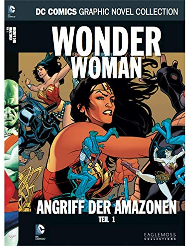 DC Comics Graphic Novel Collection 103: Wonder Woman - Angriff der Amazonen Teil I