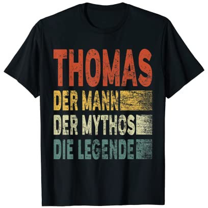 Thomas Name - Thomas Der Mann Der Mythos Die Legende T-Shirt