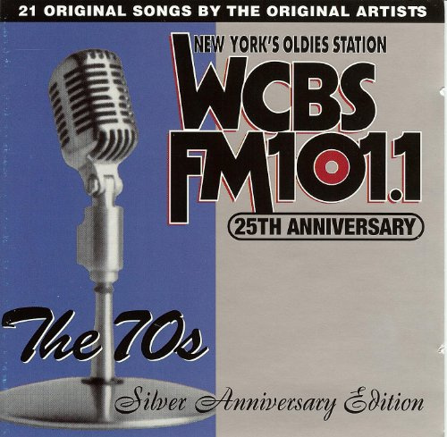 WCBS FM101.1: The 25th Anniversary Album: The 70s