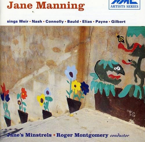 Jane Manning Sings Weir, Nash Connolly Et Al