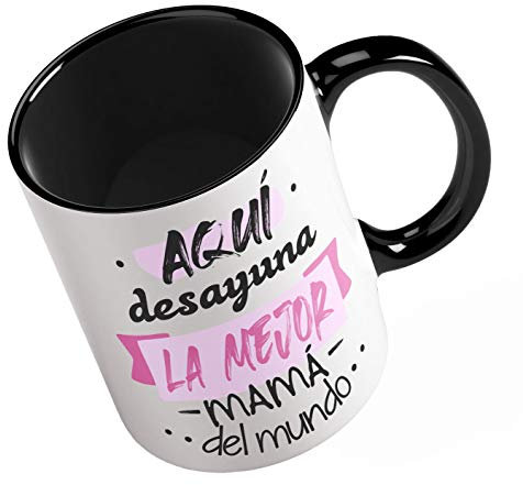 Taza Regalo de Cerámica de Desayuno para Madres con el Mensaje Aquí Desayuna la Mejor mamá del Mundo