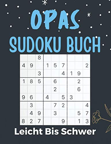 Opas Sudoku Buch: 112 Sudoku Großdruck Rätsel mit. Lösungen | Leicht-schwer | - kleine Geschenke für opa zu weihnachten - Gedächtnistraining für Senioren