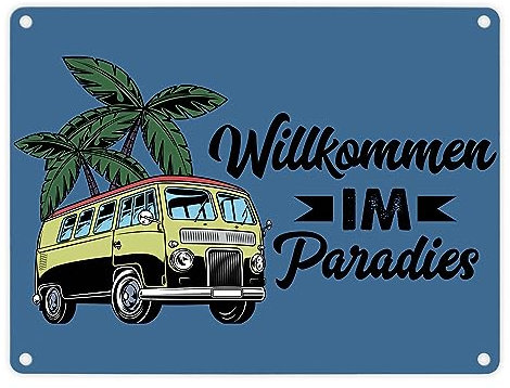 Willkommen im Paradies Campervan Metallschild in 15x20 cm ein dekoratives Blechschild für dein Zuhause Bulli Vanlife Blechschild Camping dekorativ Urlaub