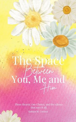 The Space Between You, Me and Him