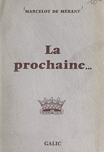 La prochaine... (French Edition)