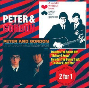 World Without Love/I Don T Wan