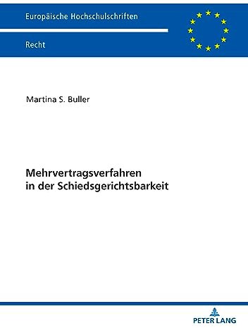 Mehrvertragsverfahren in der Schiedsgerichtsbarkeit (Europaeische Hochschulschriften Recht 6745)