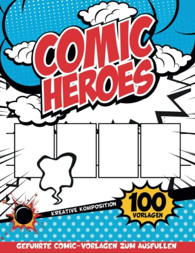 Comic Zeichnen Lernen Manga Kinder: Comic-Skizzenbuch Zum Schreiben Ihres Eigenen Buches Mit Ihren Eigenen Worten Und Zeichnungen | Geschenkideen Jungs 10 Jahre
