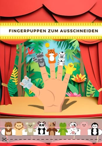 Fingerpuppen zum Ausschneiden: 64 Fingerpuppen mit 16 liebevoll gestalteten Tiermotiven zum Ausschneiden