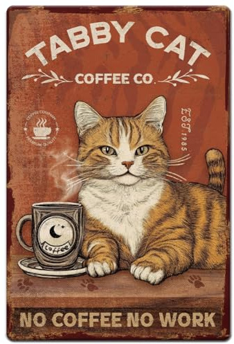 Hobbspring 1 Stück Vintage Metallblechschild 20x30cm Retro Eisen Getigerte Katze Schild In Rostoptik No Coffee No Work Katzenposter Für Café Bar Kneipe Zuhause Büro Küche Café Geschäft Wanddekor