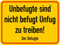 Funaufkleber Lustig „Unbefugte sind nicht befugt Unfug zu treiben! Der Befugte“ Hinweis Folie selbstklebend | Größe wählbar Made in Germany, Größe: 10x7,5 cm