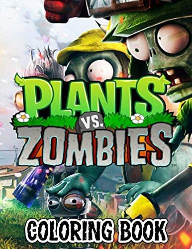 Plants vs Zombies Coloring Book: Over 50 illustrations Great Coloring Books for Kids and Teens 8.5’’x11’’ Pages