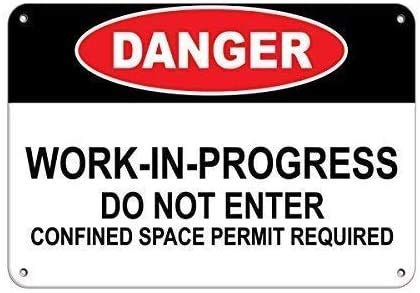 Work In Progress Don8217;T Enter ConıSpace Permit Required 20 x 30 cm Eisen Retro Look Dekoration Poster Schild für Zuhause Küche Badezimmer Bauernhof Garten Garage inspirierende Zitate Wanddekoration