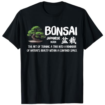 Bonsai Definition Japanese Tree Art Nature Lover Humor T-Shirt