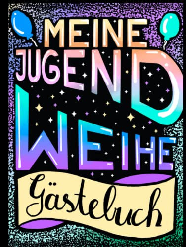 Jugendweihe Gästebuch: Modernes Erinnerungsbuch für Eintragungen, für Glückwünsche und Worte der Gäste an den Jugendlichen. Ein schönes Jugendweihe Album für Jungs und Mädchen.