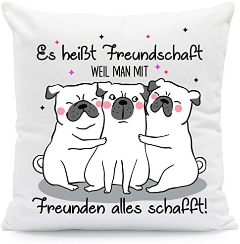 GRAVURZEILE Bedrucktes Kissen mit Spruch - Es heißt Freundschaft - Geschenke für Hundefreunde - Geschenk für Tierliebhaber zu Geburtstag Weihnachten - Geschenk für Sie & Ihn - mit Füllung