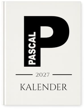 Personalisierter Terminplaner 2027 Din A5 | Minimalistischer Buchkalender mit Name | Weißes Hardcover, Wochen- & Jahresübersicht, Geschenkidee – Manufaktur Liebevoll (Motiv: Pascal)