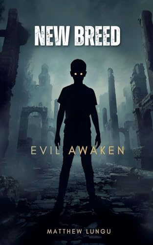 New Breed. Evil Awaken (New Breed Saga, Band 2)