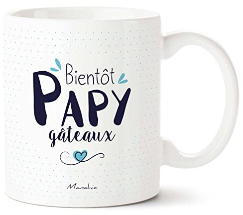 Manahia Mug Papy Tasse Personnalisée - Bientôt Papy gâteaux - Avec Boite Kraft - Imprimé en France - 330 mL Céramique - Futur Grand Père - Cadeau Noël, Anniversaire Papy - Fête des Grands Pères - Papi