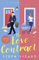 The Love Contract: The funny new debut 2023 rom-com novel perfect for fans of bestselling TikTok favourites Sally Thorne, Beth O'Leary and Emily Henry (English Edition)