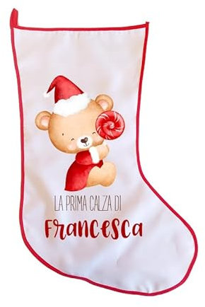 Calza della befana La Prima Calza di con Nome Personalizzabile Grafica Orsetto Natalizio Ideale da Appendere al Camino Piena di dolciumi, all'albero di Natale o Come Regalo per i Neonati