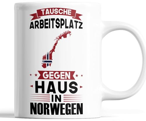 Norwegen Tasse | tausche Arbeitsplatz gegen Haus in Norwegen | norwegischen Geschenk Norwegische Flagge Tasse Norwegischen Würzeln Kaffeebecher lustig