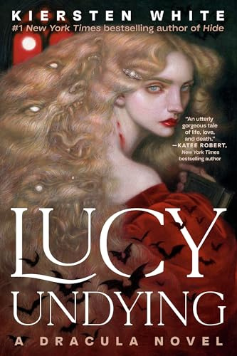 Lucy Undying: A Dracula Novel