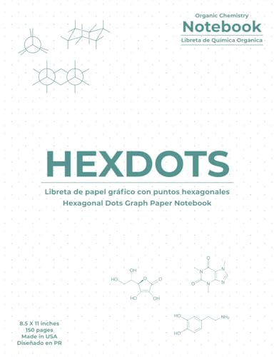 Hexdots: Hexagonal Dots Graph Paper Organic Chemistry Notebook
