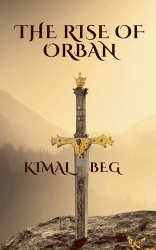 The Rise Of Orban (1, Band 1)