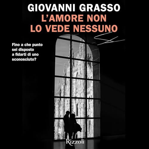 L'amore non lo vede nessuno