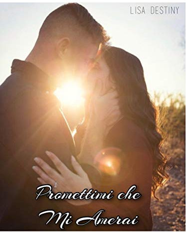 Promettimi che mi amerai