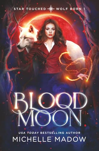 Blood Moon (Star Touched: Wolf Born 1)