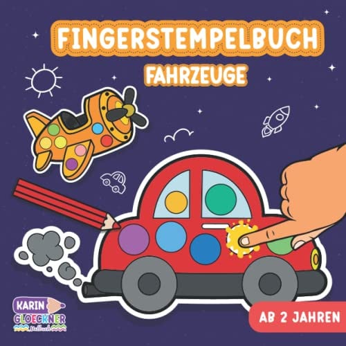 Fingerstempelbuch ab 2 jahren fahrzeuge: Das große Fingerstempel Buch für Kinder - Fingerfarben Stempelbuch und Bastelbuch der Fahrzeuge - Lastwagen, ... Fingerstempelbücher ab 2 Jahren)