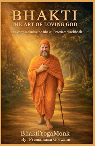 Bhakti: The Art of Loving God
