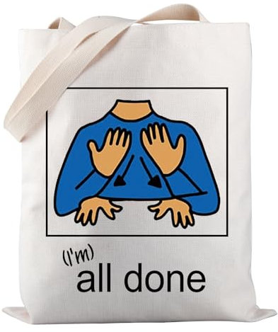 Tragetasche für Autismus-Bewusstseinsgeschenk, Aufschrift I'm All Done Sped Teacher, in Zeichensprache, Autismus, Akzeptanz, Geschenk für Lehrer, I'm All Done Tragetasche