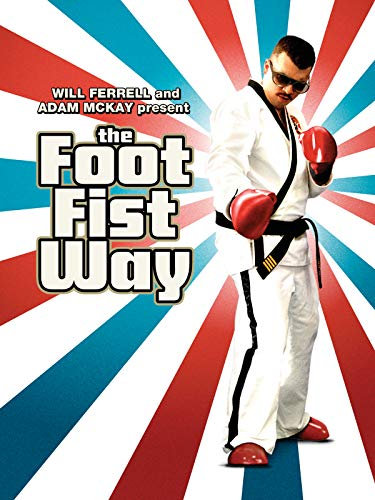The Foot Fist Way [dt./OV]