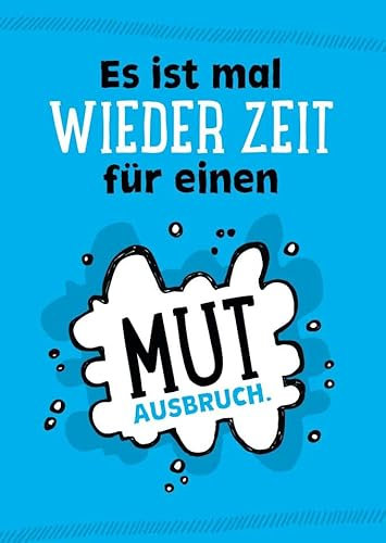 Gutsch Verlag Motivations-Postkarte mit Spruch 'Es ist mal wieder Zeit für einen Mutausbruch', Inspirierendes Design, Blau Weiß, Geschenkidee, Dekoration