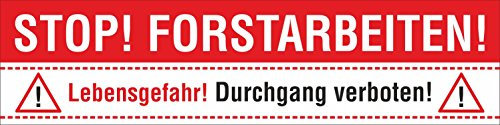 PVC Werbebanner Banner Plane Stop Forstarbeiten Holzfällung Baumfällung mit Ösen, 2000 x 500 mm