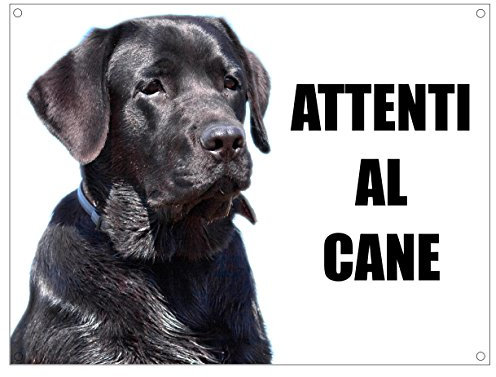 LABRADOR attenti al cane mod 1 TARGA cartello IN METALLO (15X20)