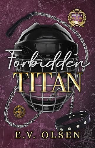 Forbidden Titan: An Enemies to Lovers MM College Hockey Romance (North Shore Titans Hockey Book 5) (English Edition)