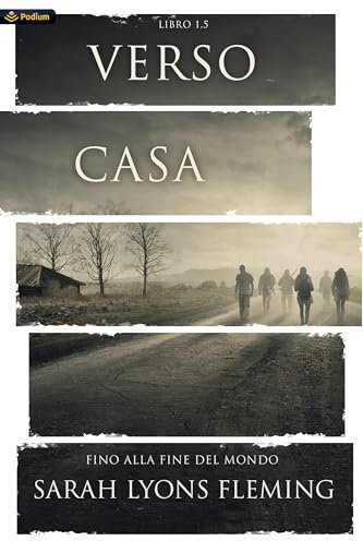 Verso Casa (Fino alla fine del mondo Vol. 2)