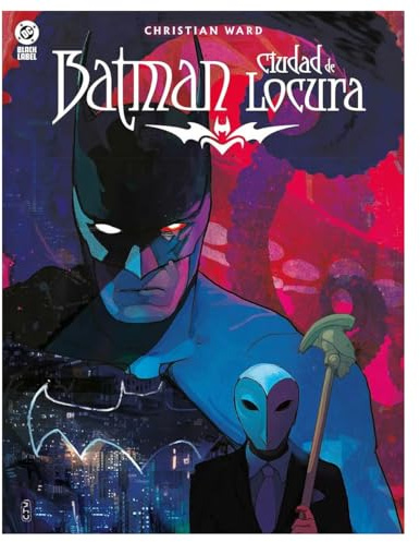 Dc black label batman. ciudad de locura