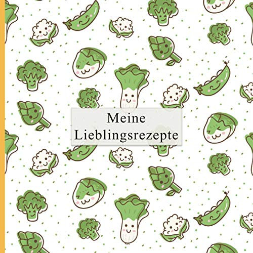 MEINE LIEBLINGSREZEPTE: Kochbuch zum Selbsteintragen | Rezept Sammelbuch | Rezeptbuch zum selber schreiben