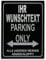 INDIGOS UG - Parkplatzschild mit Wunschtext - 32 x 24 cm - personalisierbar - schwarz - weiß - Aluverbundplatte - Kennzeichen Automarke Schilder selbst gestalten - Alle anderen werden abgeschleppt