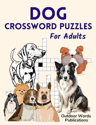 Dog Crossword Puzzles For Adults: Challenging Puzzle Book for Dog Lovers