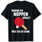 Warum ich Noppen spiele weil ich es kann Spieler Tischtennis T-Shirt
